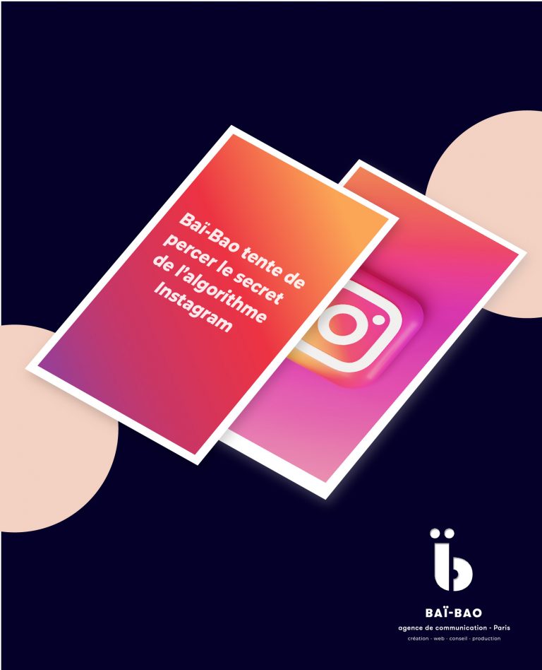 baï-bao algorithme Instagram agence de communication
